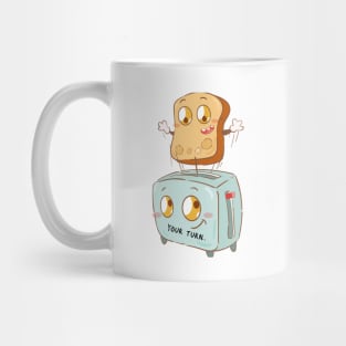 Your Turn Toast Mug